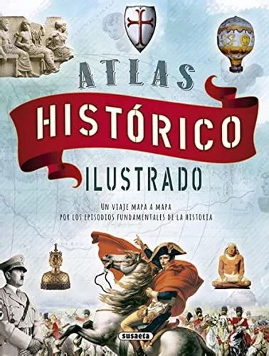 Atlas Hist Rico Ilustrado Env O Gratis