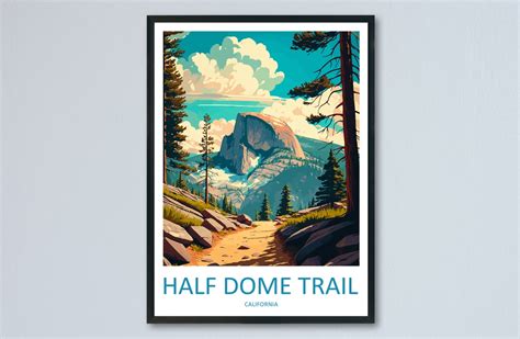 Half Dome Trail Yosemite Travel Print Wall Art Half Dome Wall Hanging