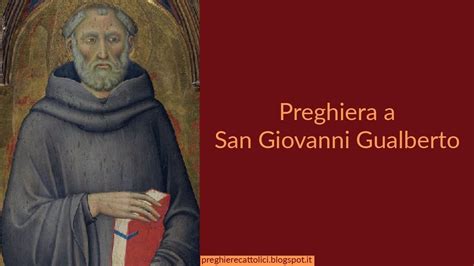 Preghiera A San Giovanni Gualberto Youtube