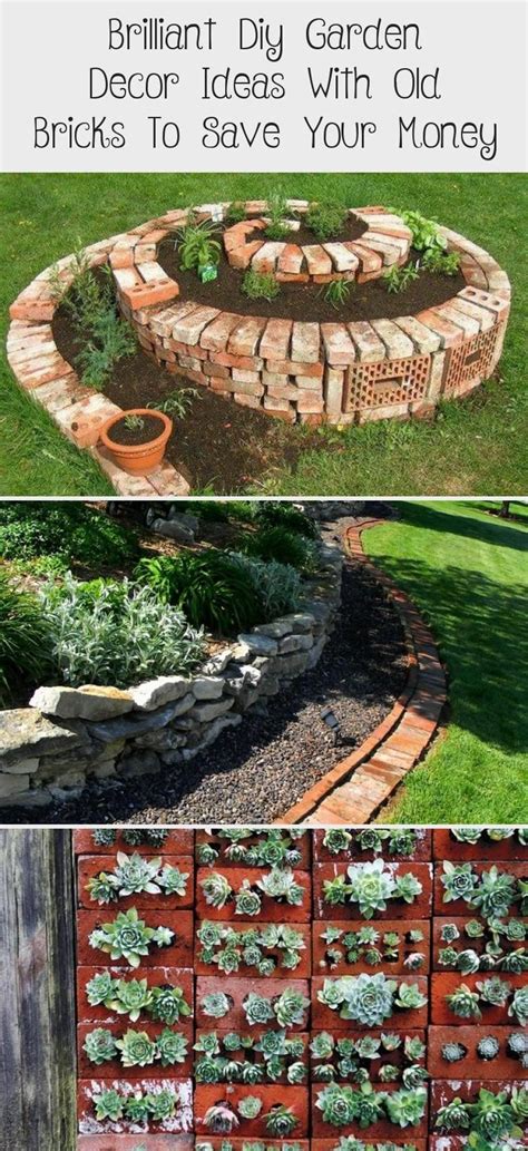 Brilliant Diy Garden Decor Ideas With Old Bricks To Save Your Money