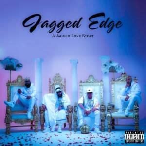 Jagged Edge Lyrics, Songs, and Albums | Genius