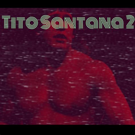 Tito Santana 2 Single By Lenny Coco Spotify