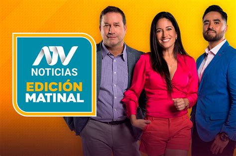 ATV Noticias Edición Matinal ATV Atrevámonos