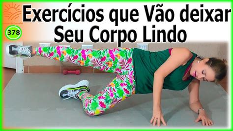 Exercícios que Vão deixar Seu Corpo Lindo Vamos Modelar YouTube