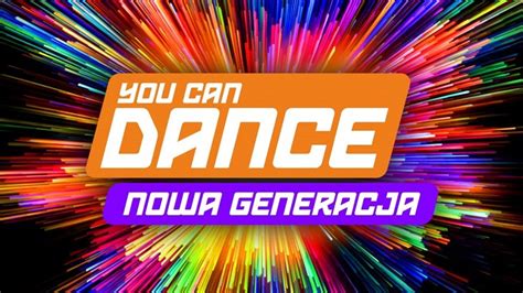 You Can Dance Nowa Generacja Casting Kiedy Emisja Tvp