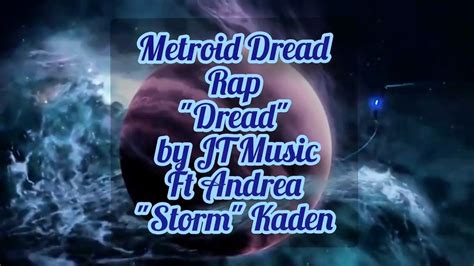 JT Music Dread Metroid Dread Rap Ft Andrea Storm Kaden With Lyrics