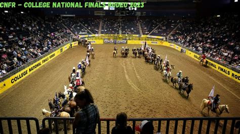 Cnfr College National Finals Rodeo 2023 Live Youtube