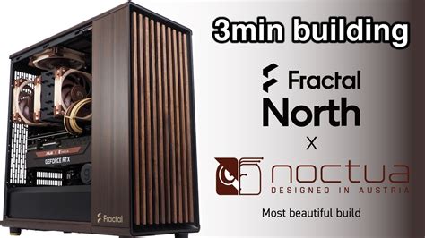 Fractal North Noctua Most Beautiful PC Build GreyGhostCCC 3min