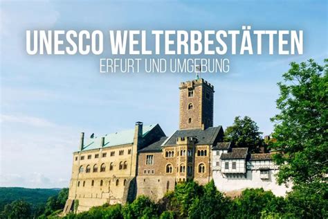 Sehenswerte Unesco Welterbest Tten In Deutschland