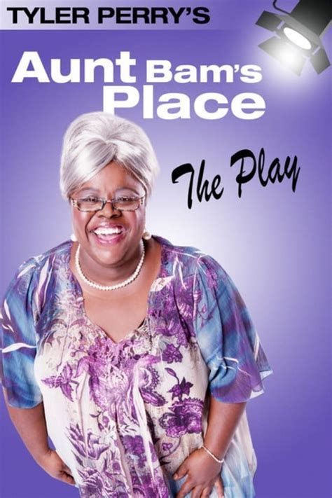 Tyler Perry's Aunt Bam's Place - The Play