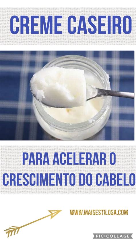 Creme Caseiro Para Acelerar O Crescimento Do Cabelo Fazer O Cabelo