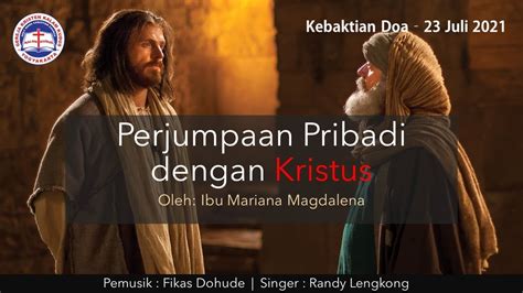 Perjumpaan Pribadi Dengan Kristus Keb Doa Jumat Juli Gkkk