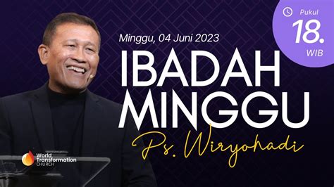 Ibadah Online Minggu Ps Wiryohadi Pkl Wib