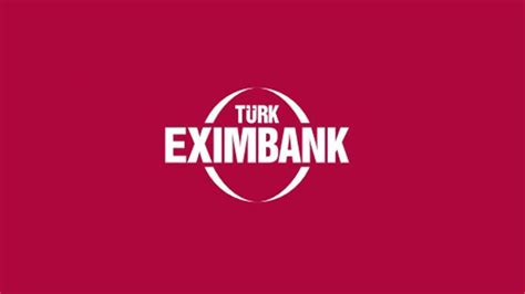 T Rk Eximbank Nedir Son Dakika Ekonomi Haberleri