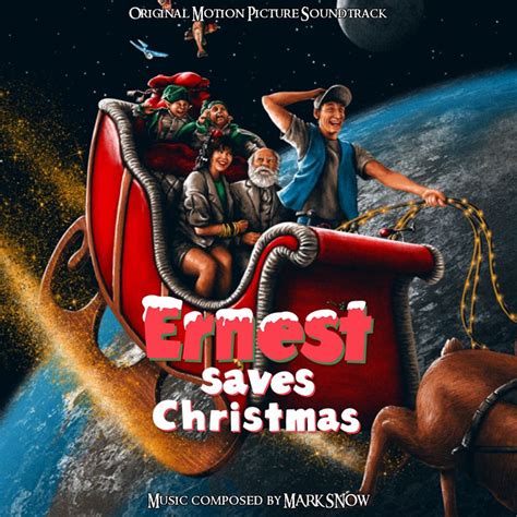 Ernest Saves Christmas by SoundtrackCoverArt on DeviantArt