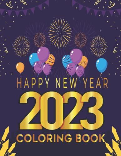 Happy New Year 2023 Coloring Book Funny And Cute New Year Eve Coloring