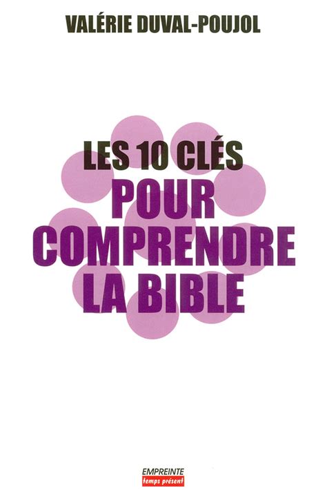 Les dix clés pour comprendre la Bible Excelsis