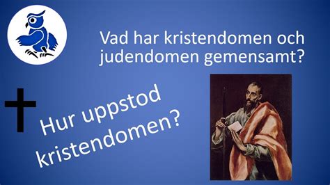 Hur uppstod kristendomen Var är gemensamt med Judendomen YouTube