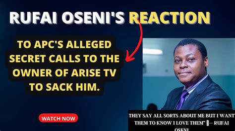 Rufai Osenis Reactions To Apcs Alleged Secret Calls To The Owner Of