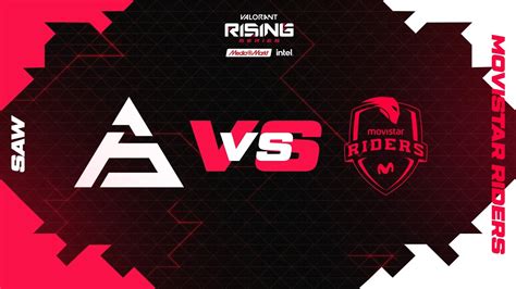 Saw Vs Movistar Riders Valorant Rising Series Grupo B Youtube