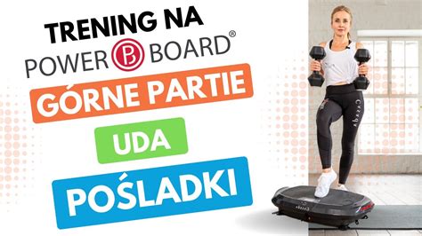 Trening z hantlami na PowerBoard górne partie ciała uda oraz