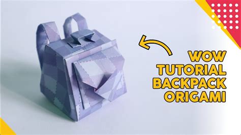 Tuorial Backpack Origami Cara Membuat Tas Dari Kertas Origami Mudah