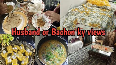 Daily Routine Vlog Aj Daal Gosht Or Chanay Ki Daal Ka Halwa YouTube