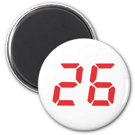 26 Twenty Six Red Alarm Clock Digital Number 2 Inch Round Magnet Zazzle