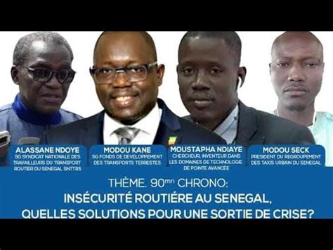 90 Mn Chrono INSÉCURITÉ ROUTIÈRE AU SENEGAL QUELLES SOLUTIONS