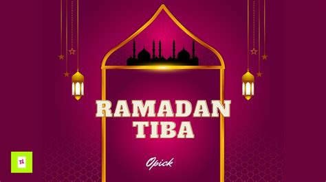 OPICK RAMADAN TIBA LIRIK MARHABAN YA RAMADHAN 2022 YouTube