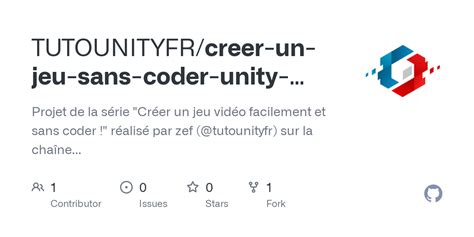 Github Tutounityfr Creer Un Jeu Sans Coder Unity Bolt Tutounityfr