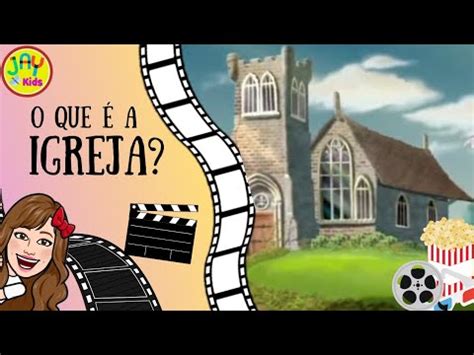 Filme O Que A Igreja Gospel Infantil Completo Dublado Crist O