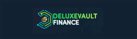 Qu Es Deluxe Vault Finance Ltd Son Confiables Opiniones Bfc