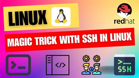 Magic Trick With Ssh In Linux Linux Tutorial For Beginners Ssh