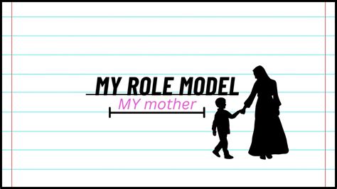 My Role Model Essay 150 Words My Role Model My Mother Paragraph