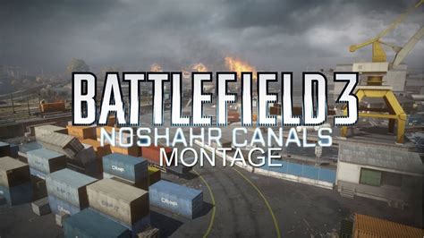 Battlefield Noshahr Canals Montage Youtube