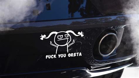 Fuck You Greta Sticker Funny Middle Finger Funny Sticker Car Sticker