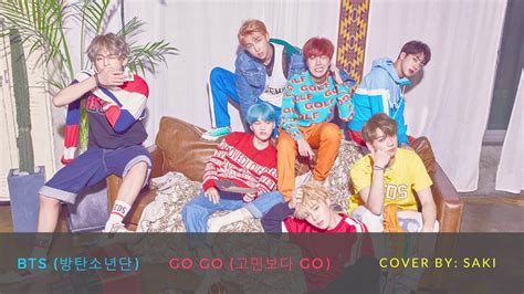 BTS 방탄소년단 Go Go 고민보다 Go Saki YouTube