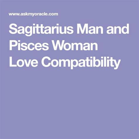 Sagittarius Man And Pisces Woman Love Compatibility Pisces Woman