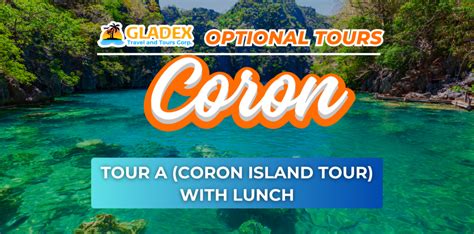 OPTIONAL TOUR: CORON ISLAND TOUR A – Gladex Travel and Tours Corp.