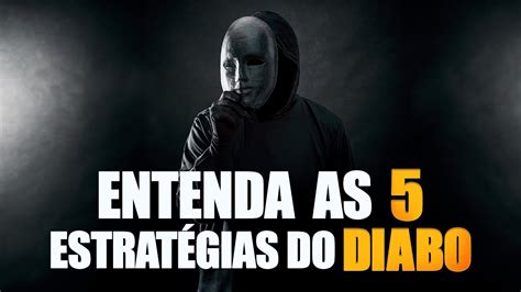 Como Identificar Estrategias Do Diabo Lamartine Posella Youtube