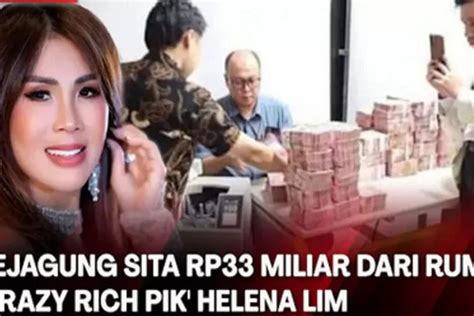 Crazy Rich Pantai Indah Kapuk Helena Lim Tersangkut Kasus Korupsi Pt