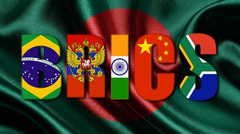 Le Bangladesh Adh Re Officiellement Aux Brics Infotrad