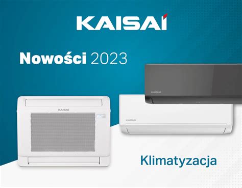 Nowe klimatyzatory w ofercie KAISAI 2023 ścienny i konsola