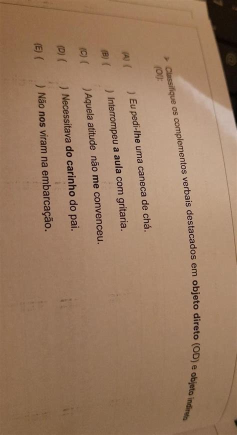 Classifique Os Complementos Verbais Destacados Em Objeto Direito E Em