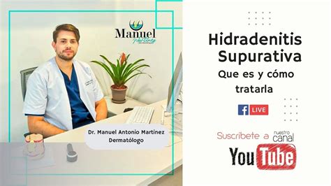 Hidradenitis Supurativa ¿qué Es Y Cómo Tratarla Youtube