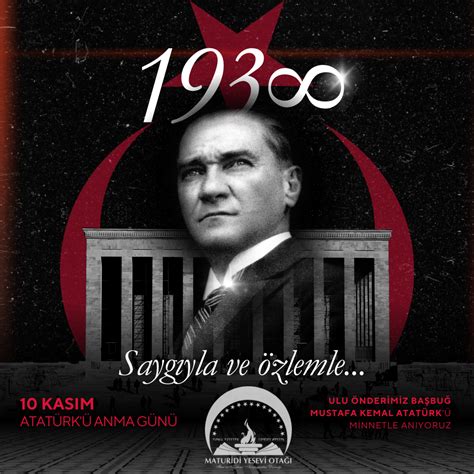 10 Kasım Atatürk'ü Anma Günü - MATURİDİ YESEVİ OTAĞI