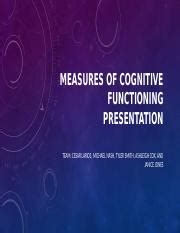 Week Four Team Presentation Final Draft Pptx MEASURES OF COGNITIVE