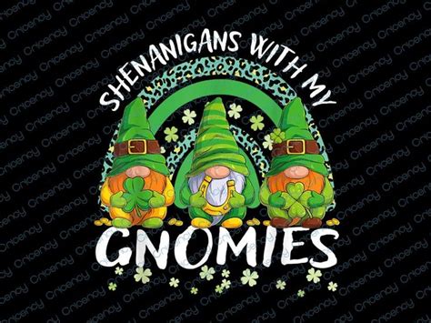 Shenanigans With My Gnomies Rainbow St Patrick S Day Gnome Png