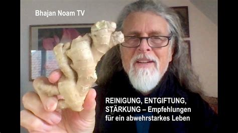 Bhajan Noam REINIGUNG ENTGIFTUNG STÄRKUNG Empfehlungen für ein